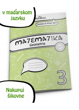 Matematika 3, geometria v maďarskom jazyku (dodanie 06 alebo 08/2023)